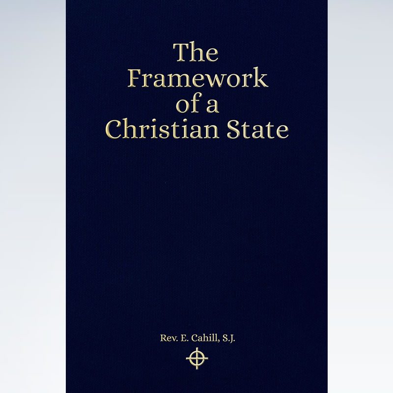 Framework of a Christian State: An Introduction to Social Science