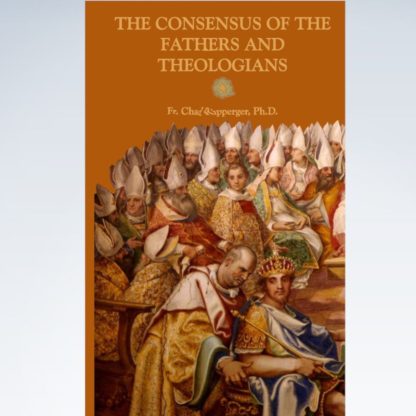 Consensus of the Fathers and Theologians